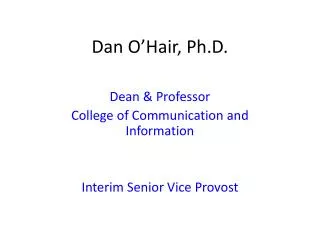 Dan O’Hair, Ph.D.