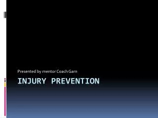 Injury prevention