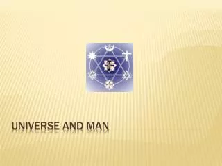 UNIVERSE AND MAN