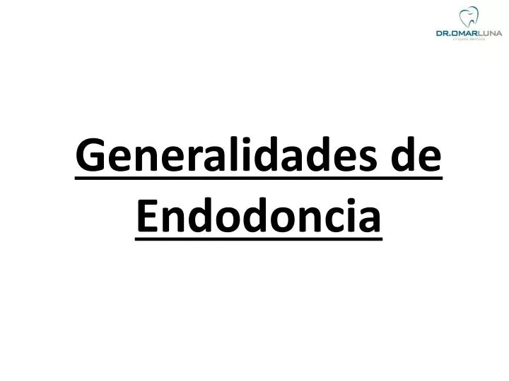 generalidades de endodoncia