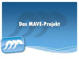 das mave projekt