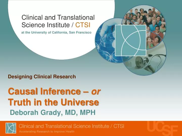 designing clinical research causal inference or truth in the universe
