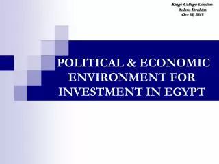 POLITICAL &amp; ECONOMIC ENVIRONMENT FOR INVESTMENT IN EGYPT