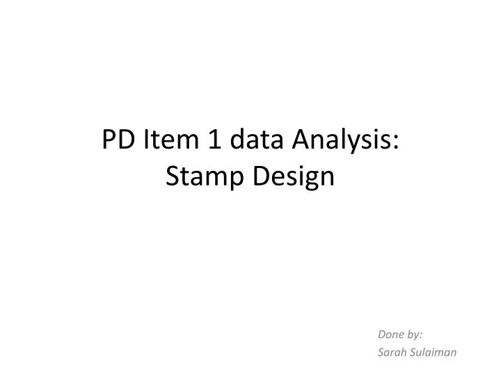 pd item 1 data analysis stamp design