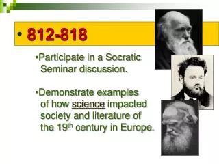 812-818 Participate in a Socratic Seminar discussion. Demonstrate examples of