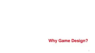 Why Game Design?