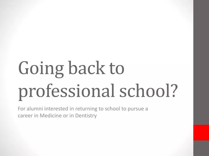 going back to professional school