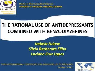 THE RATIONAL USE OF ANTIDEPRESSANTS COMBINED WITH BENZODIAZEPINES
