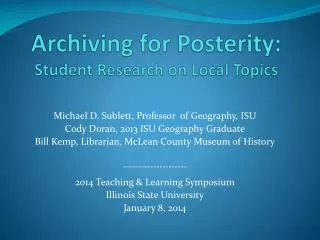 Archiving for Posterity: Student Research on Local Topics