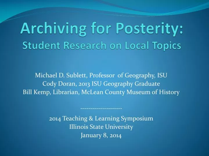 archiving for posterity student research on local topics