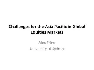 Challenges for the Asia Pacific in Global Equities Markets