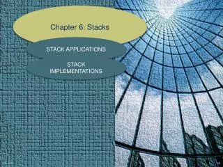 Chapter 6: Stacks
