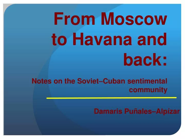from moscow to havana and back