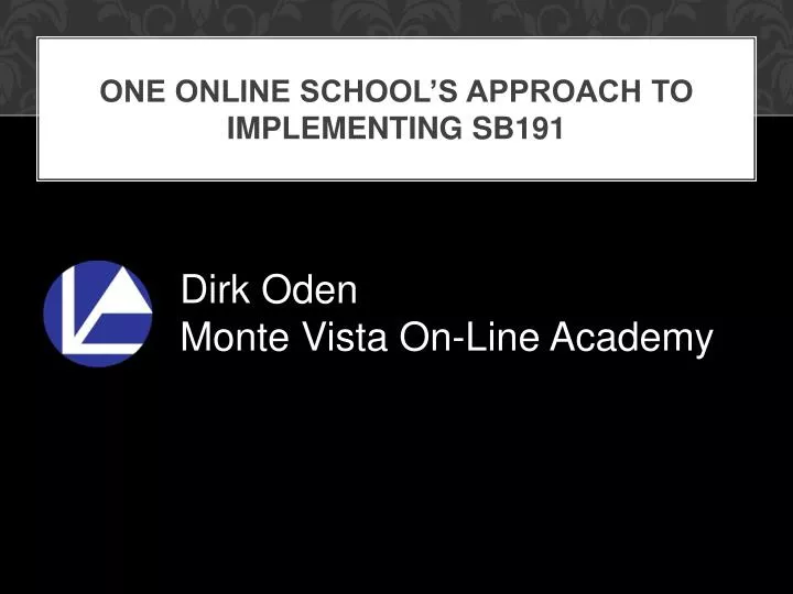 one online school s approach to implementing sb191