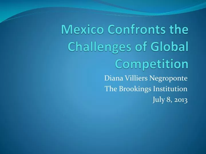 mexico confronts the challenges of global competition