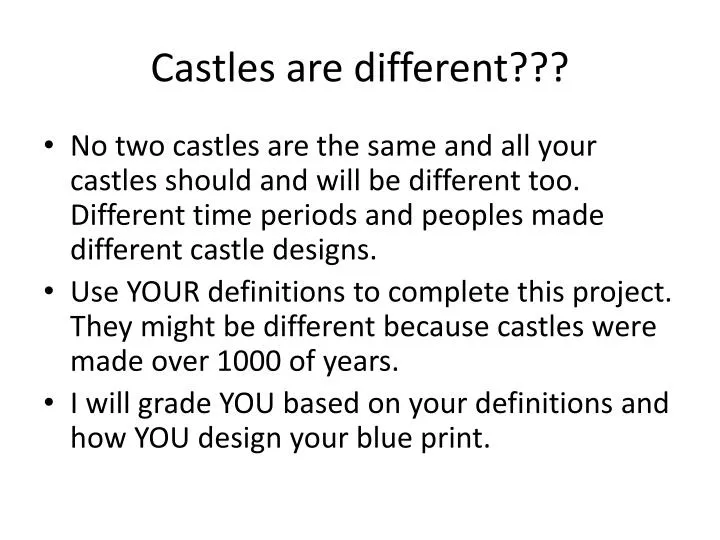 castles are different