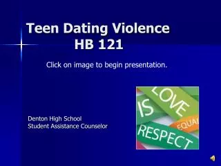 Teen Dating Violence 		 HB 121