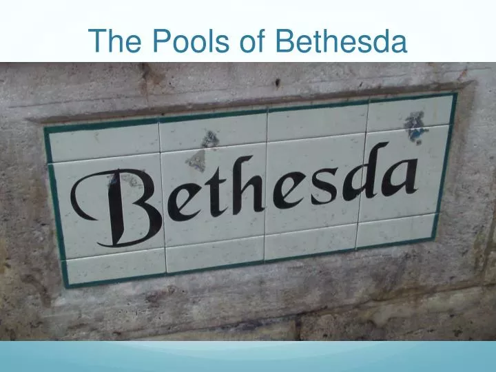 the pools of bethesda