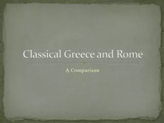 Classical Greece and Rome