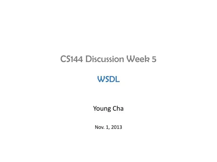 cs144 discussion week 5 wsdl