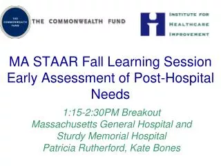 MA STAAR Fall Learning Session Early Assessment of Post-Hospital Needs