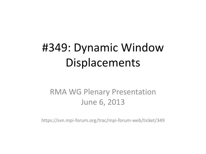 349 dynamic window displacements