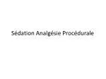 Sédation Analgésie Procédurale - slide 1