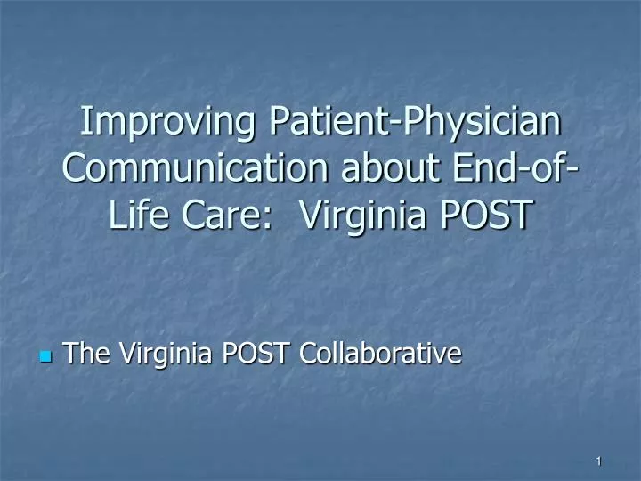 improving patient physician communication about end of life care virginia post