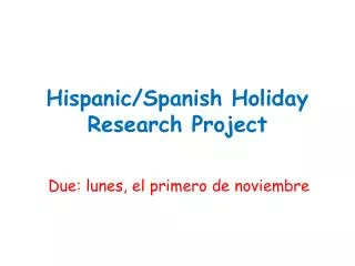 Hispanic/Spanish Holiday Research Project