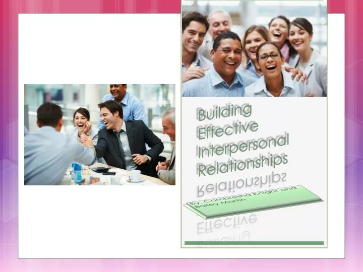 building effective interpersonal relationships