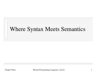 Where Syntax Meets Semantics
