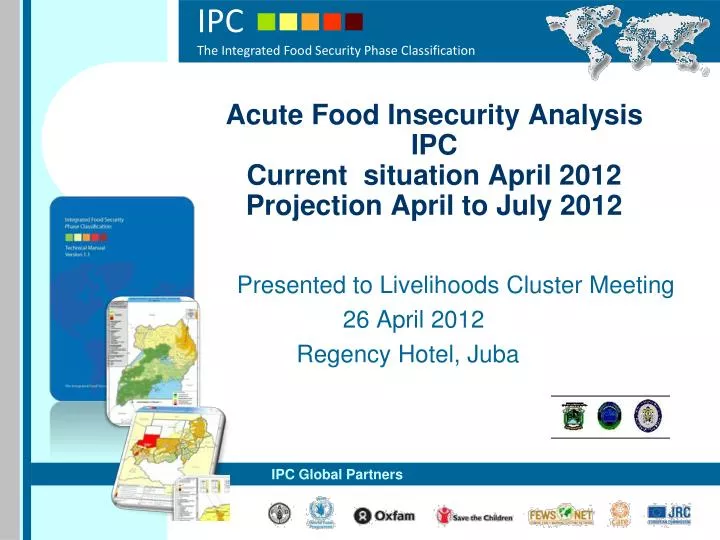 acute food insecurity analysis ipc current situation april 2012 projection april to july 2012