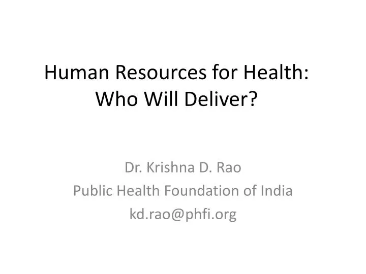 human resources for health who will deliver
