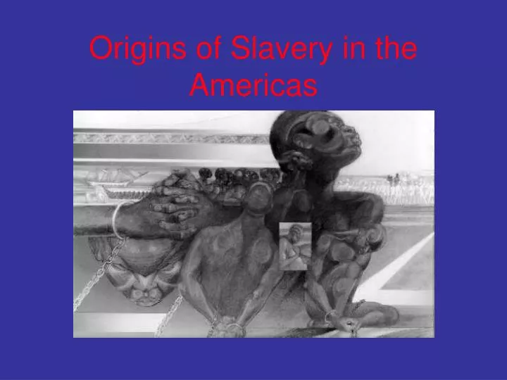 origins of slavery in the americas