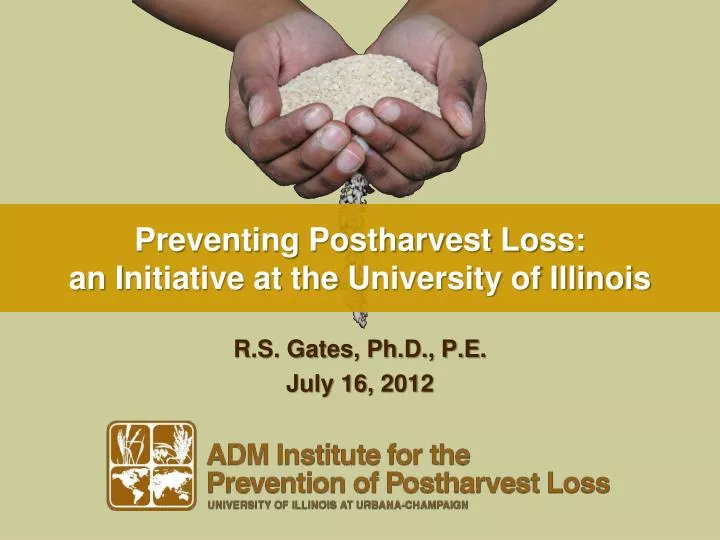 preventing postharvest loss an i nitiative at the university of illinois