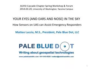 Matteo Luccio , M.S., President, Pale Blue Dot, LLC