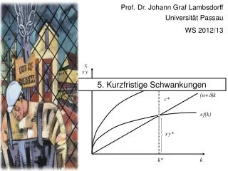 Prof. Dr. Johann Graf Lambsdorff Universität Passau WS 2012/13