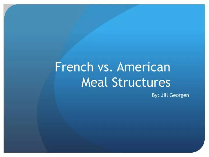 french vs american meal structures