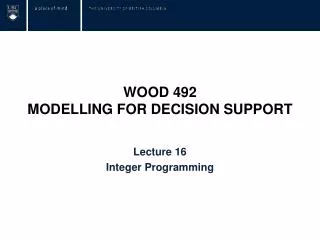 WOOD 492 MODELLING FOR DECISION SUPPORT