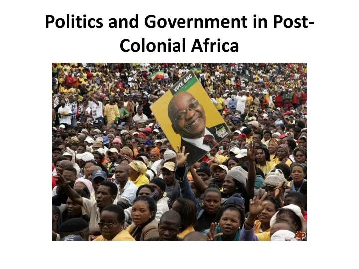 politics and government in post colonial africa