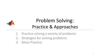 Problem Solving: Practice &amp; Approaches