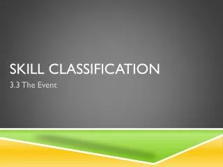 Skill Classification