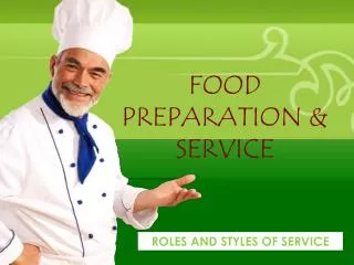 FOOD PREPARATION &amp; SERVICE