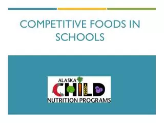 Competitive Foods in Schools