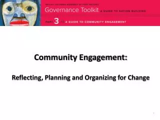 Community Engagement: Reflecting, Planning and Organizing for Change