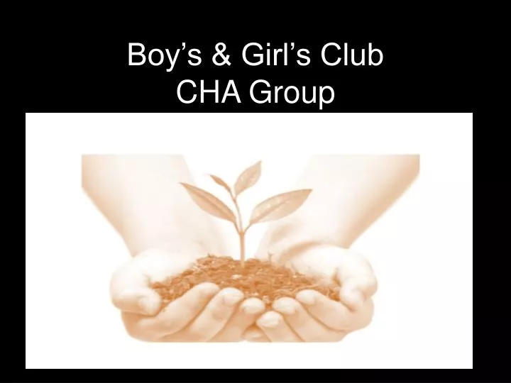 boy s girl s club cha group