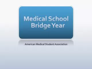 Medical School Bridge Year