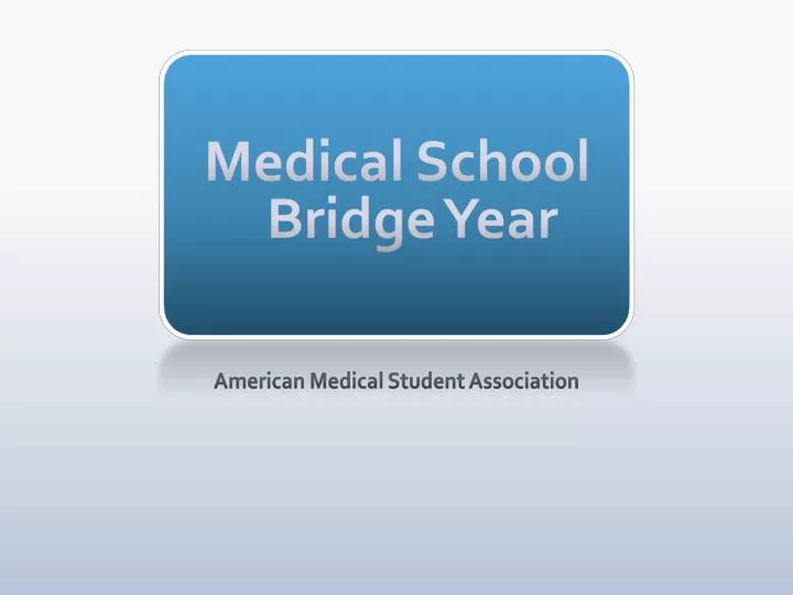 medical school bridge year