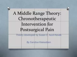 A Middle Range Theory: Chronotherapeutic Intervention for Postsurgical Pain