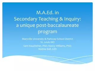 M.A.Ed. i n Secondary Teaching &amp; Inquiry: a unique post-baccalaureate program
